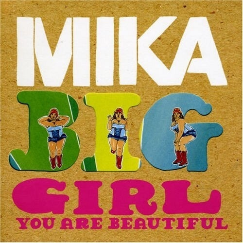 Mika『Big Girl (You Are Beautiful)』