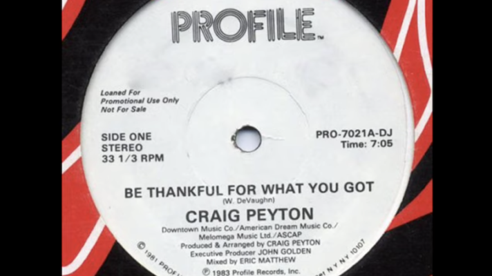 Craig Peyton – Be Thankful For What You Got [William DeVaughn]