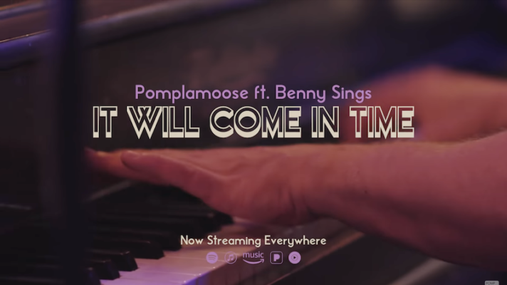 Pomplamoose feat. Benny Sings – It Will Come in Time [Billy Preston feat. Syreeta]
