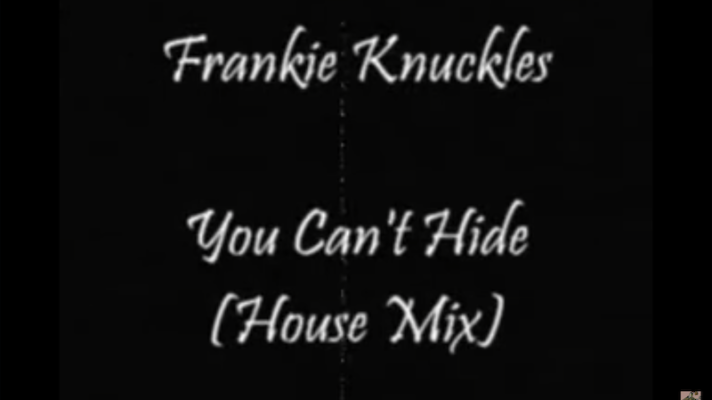 Frankie Knuckles – You Can’t Hide [Teddy Pendergrass]