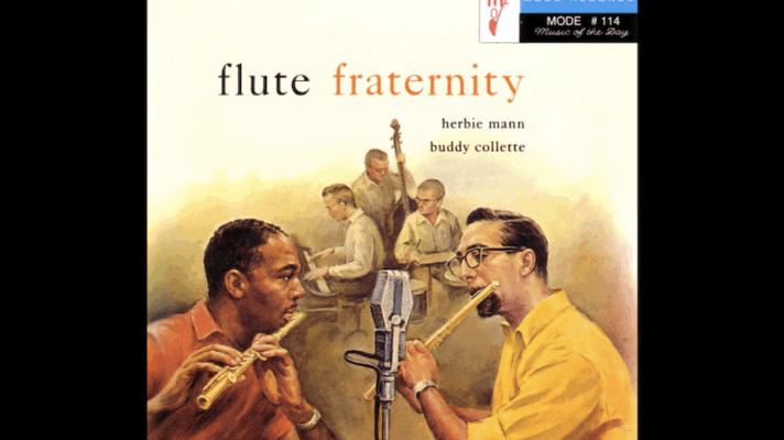 Herbie Mann and Buddy Collette – Give a Little Whistle [Cliff Edwards and Dickie Jones]