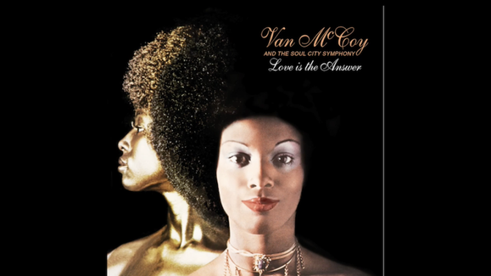 Van McCoy and The Soul City Symphony – Love Is the Answer [The Stylistics]