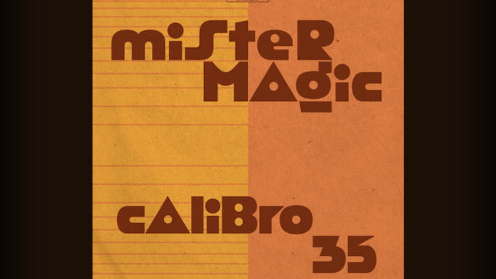 Calibro 35 – Mister Magic [Grover Washington, Jr.]