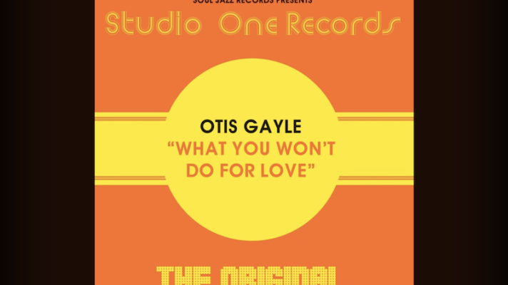 Otis Gayle – What You Won’t Do for Love [Bobby Caldwell]