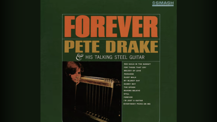 Pete Drake – Forever [The Little Dippers]